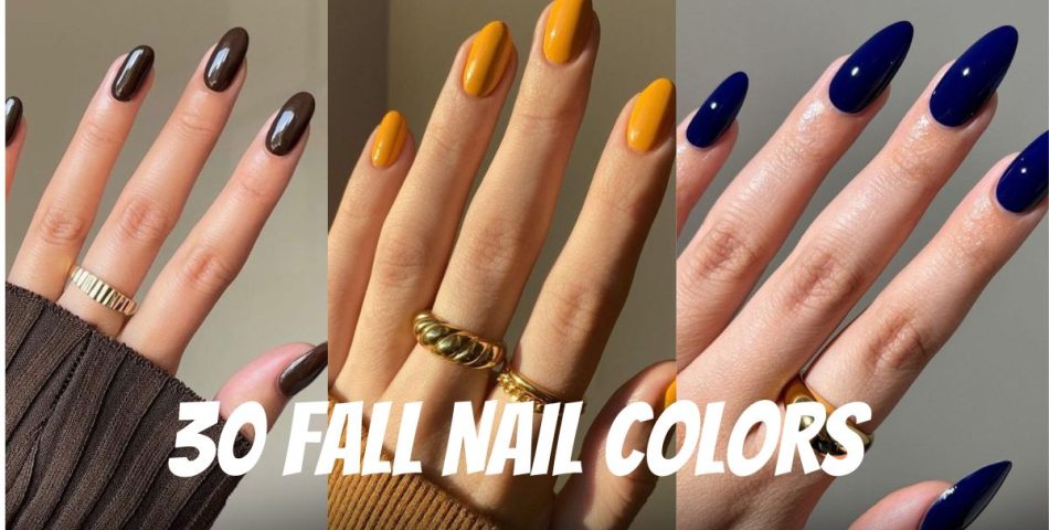 30 Fall Nail Colors to Keep Your Manicure on Point All Season