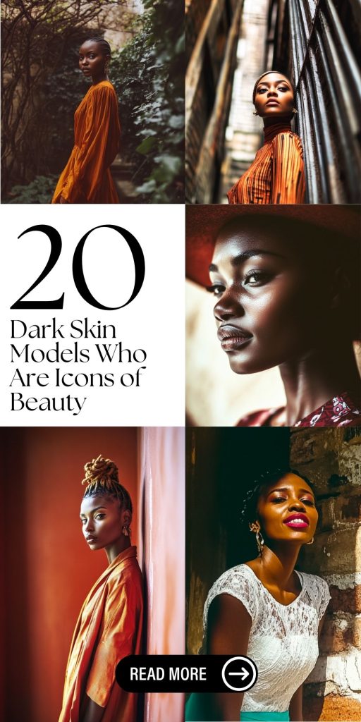 20 Dark Skin Models Who Are Icons of Beauty and Confidence
