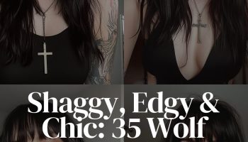 Shaggy, Edgy & Chic 35 Wolf Cut Hairstyles That Wow