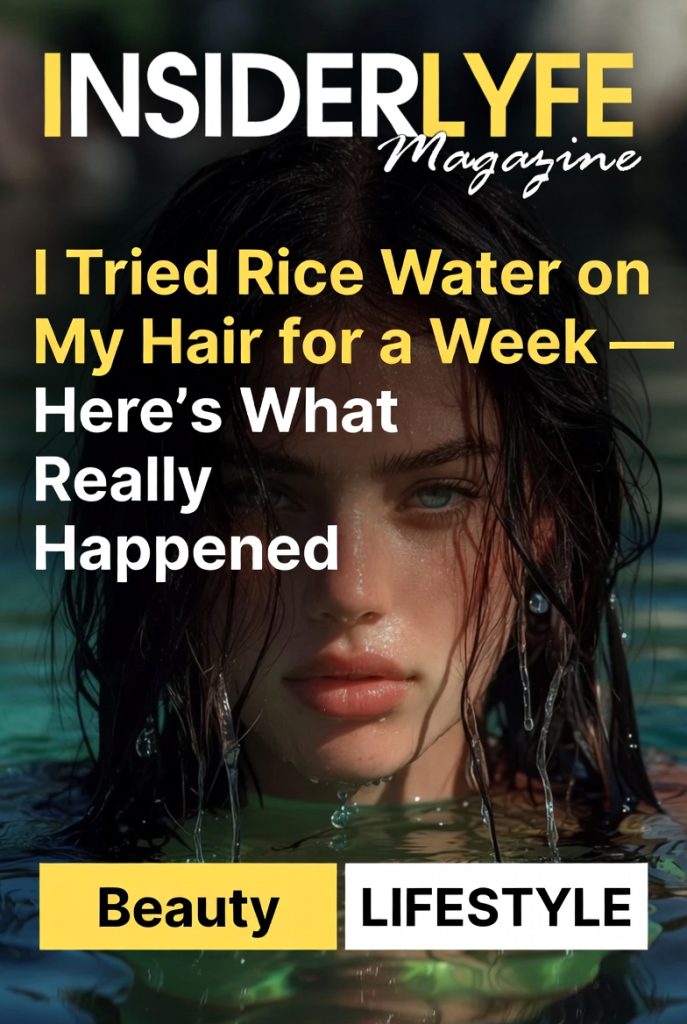 I Tried Rice Water on My Hair for a Week — Here’s What Really Happened