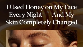 I Used Honey on My Face Every Night — And My Skin Completely Changed'